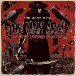 One Man Army And The Undead Quartet : The Dark Epic